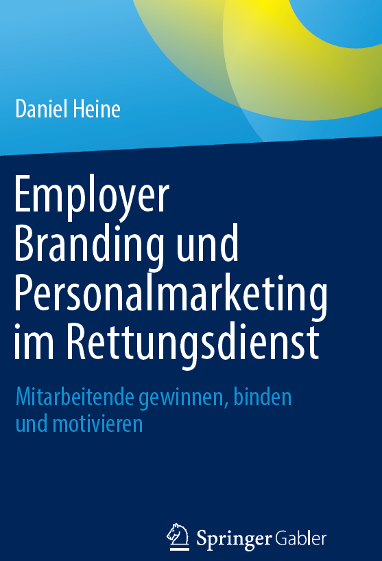 Buchcover „Employer Branding und Personalmarketing im Rettungsdienst“ von Daniel Heine