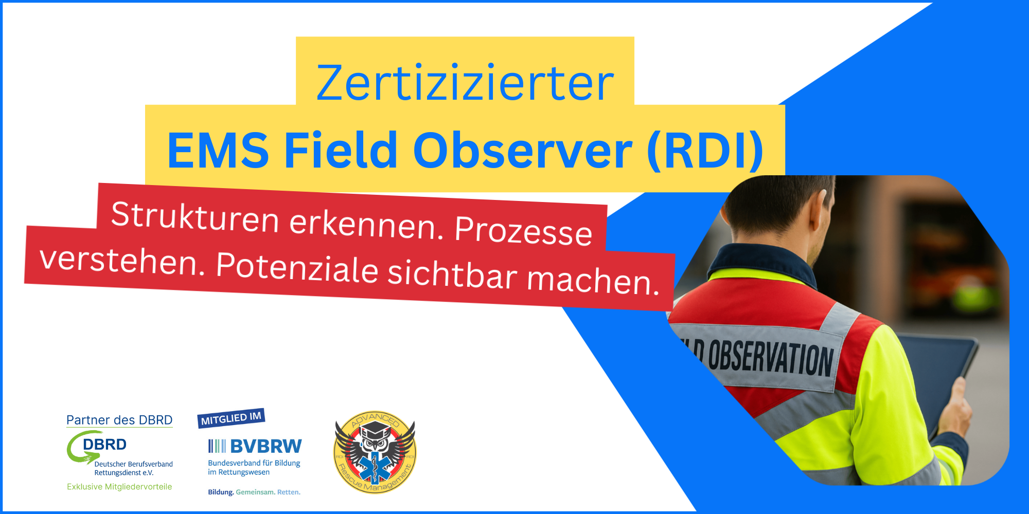 EMS Field Observer. Qualitätsmanagement im Rettungsdienst. Kaizen im Rettungsdienst