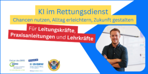 KI im Rettungsdienst für Rettungswachenleiter und Praxisanleiter